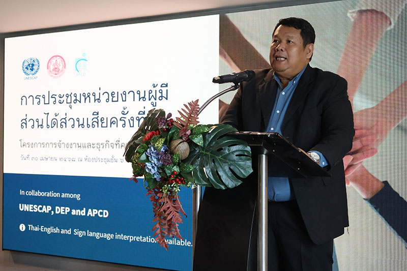 Mr. Supol Borisut, Advisor to the Department of Empowerment of Persons with Disabilities (DEP), delivered an opening speech at the meeting.